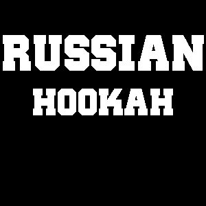 RUSSIAN HOOKAH